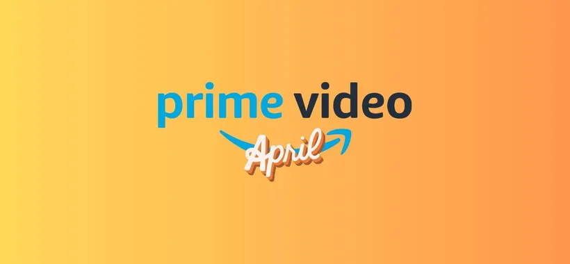 Prime Video: film e serie TV in arrivo ad aprile 2023