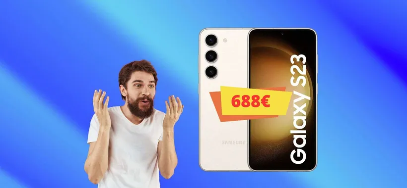 Samsung Galaxy S23: oggi fai l'affare, su eBay a meno di 689 euro