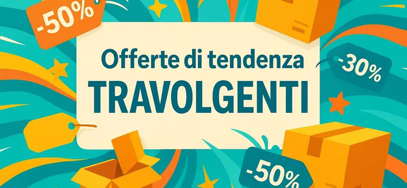Offerte di tendenza TRAVOLGENTI su Amazon per il 16 luglio: occasioni da 3,79€