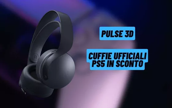 Pulse 3D, le cuffie ufficiali PS5 sono in sconto su Amazon (-20%)