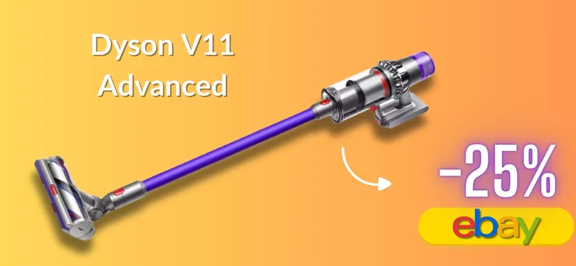 Risparmia il 25% su Dyson V11 Advanced, potenza 18 cicloni e pulito top