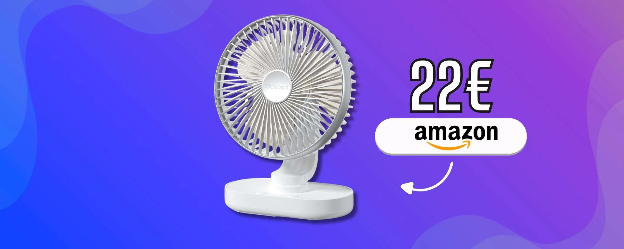 Ventilatore da tavolo a 22€, preparati al caldo con questa soluzione