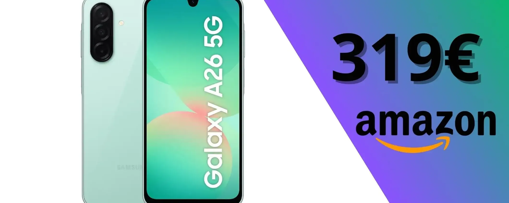 Samsung Galaxy A26 5G in offerta a 319€: un mid-range con i super poteri