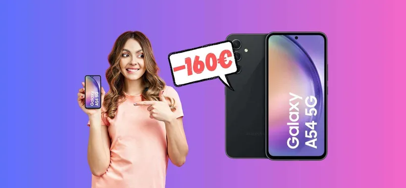 Samsung Galaxy A54 5G a 160€ in MENO solo su Amazon
