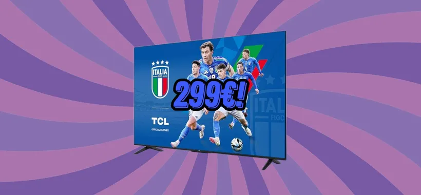 Smart TV TCL 55" a soli 299€: quantità limitata al Black Friday