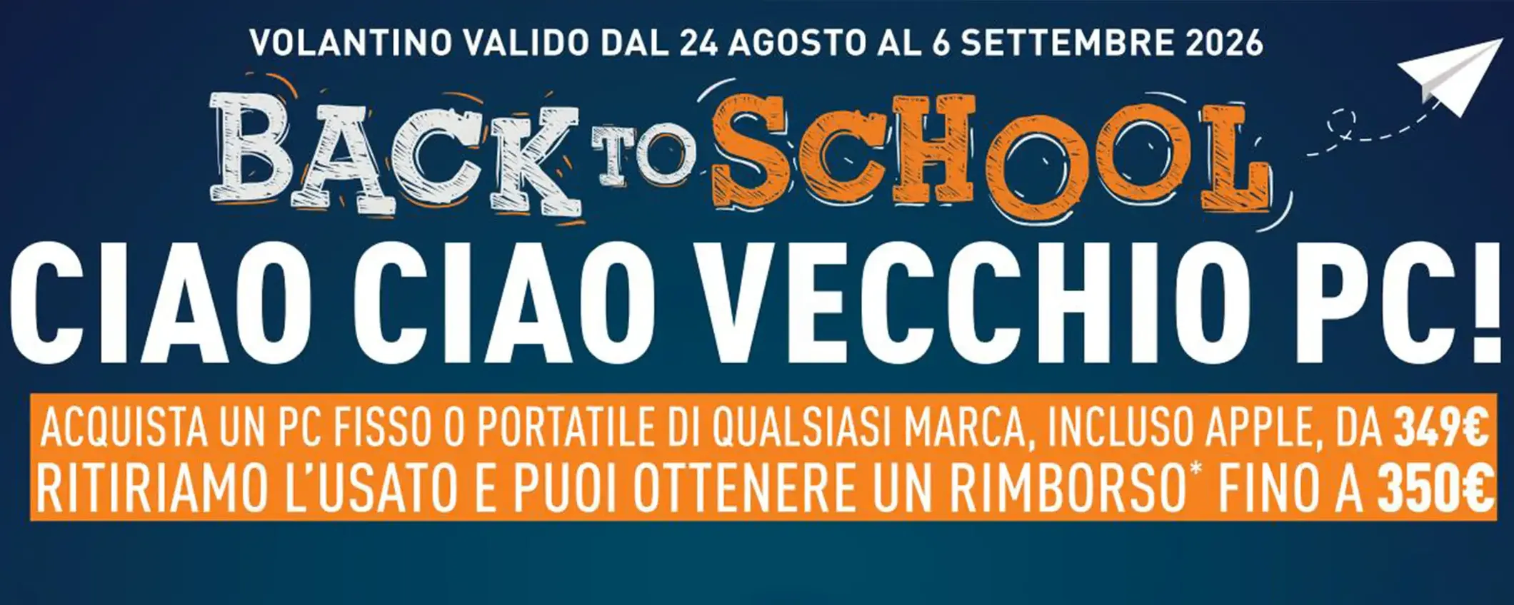 Volantino Unieuro Back to School: fino a 350€ di rimborso con il tuo vecchio PC
