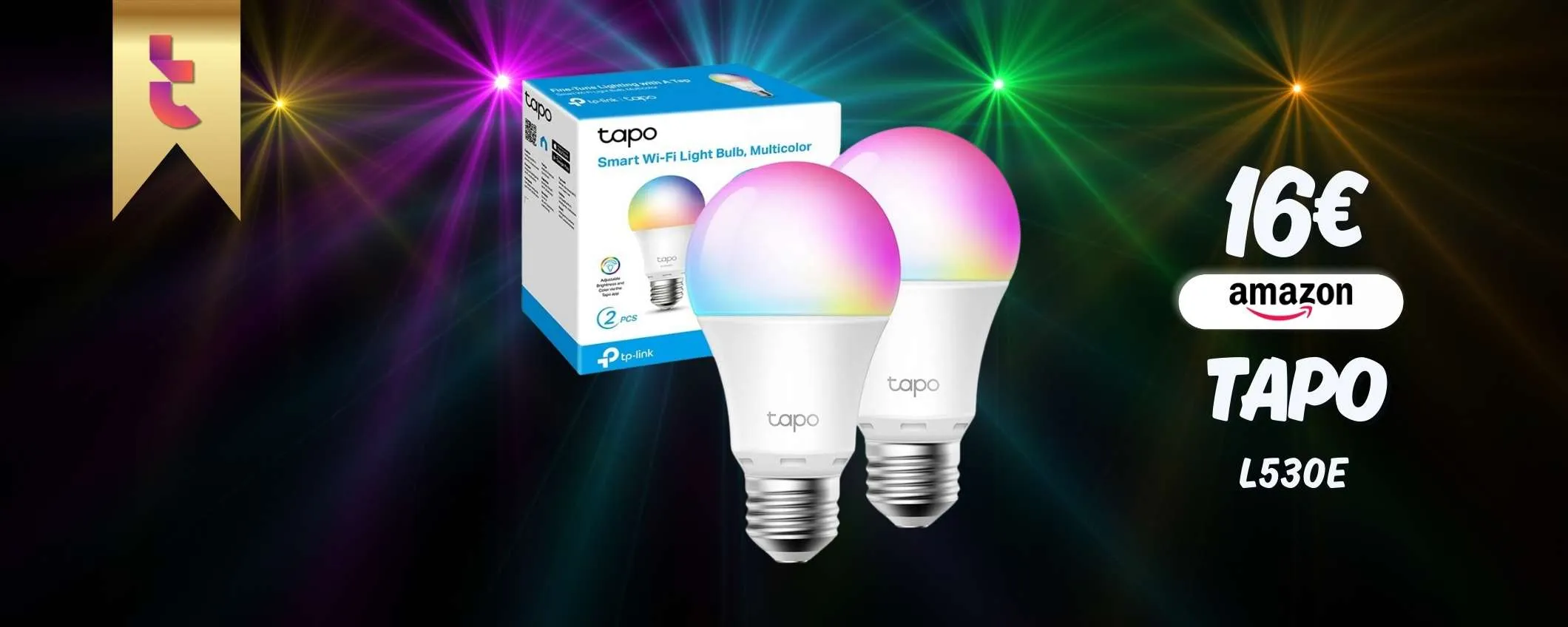 Luce colorata e smart con le 2 lampadine Tapo L530E a soli 8€ cad.