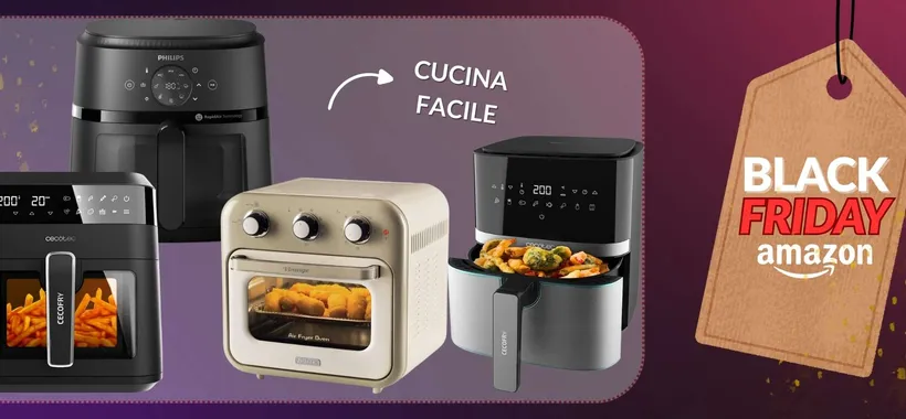Le migliori friggitrici ad aria in offerta al Black Friday Amazon 2024