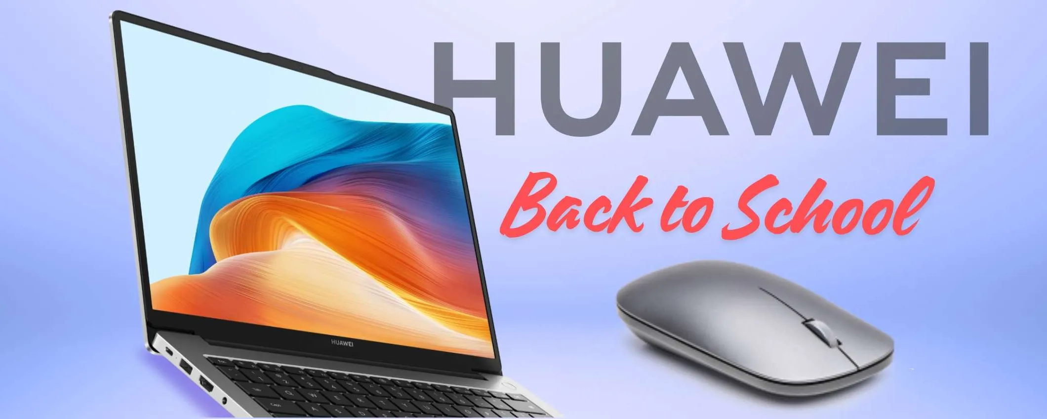 Promozione Back to School sul HUAWEI MateBook D14: ben 250 euro di risparmio