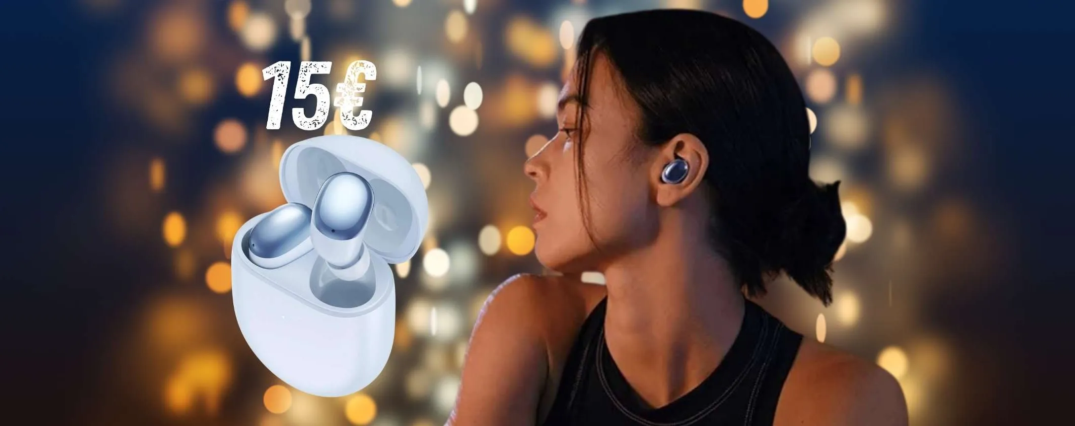 Qualità Premium, prezzo ridicolo: auricolari wireless Xiaomi Redmi Buds 4 a 15€