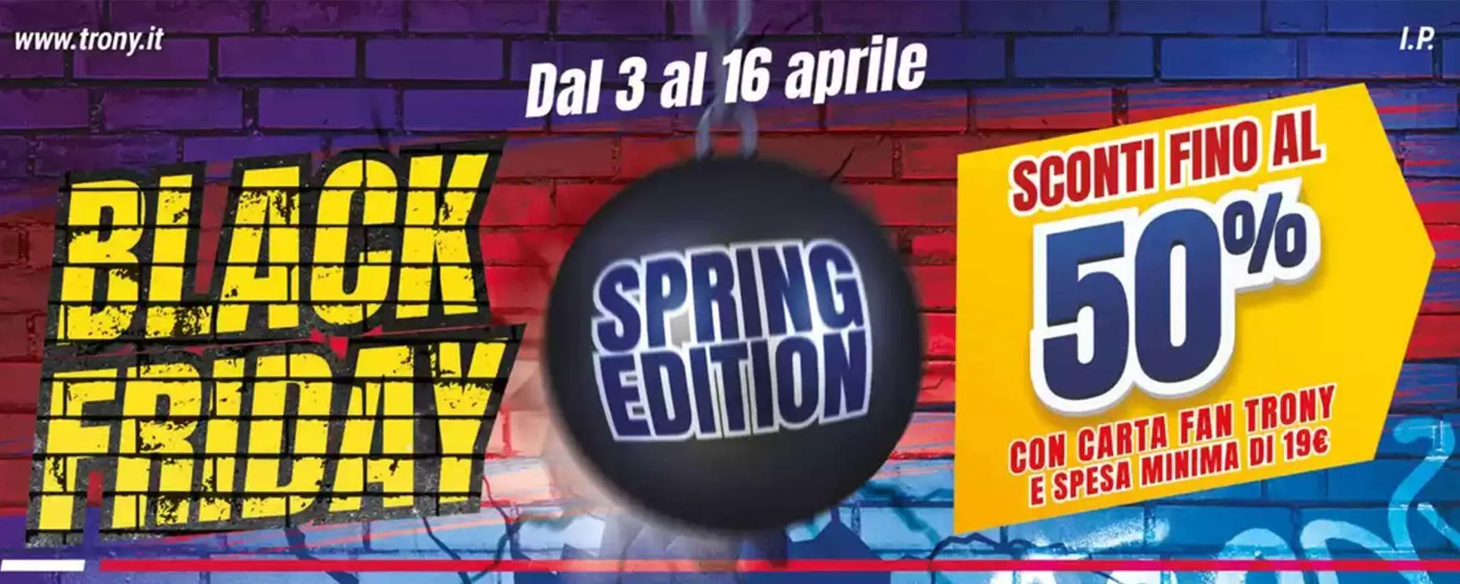 Volantino Trony, c'è il Black Friday... di primavera: sconti fino al 50%