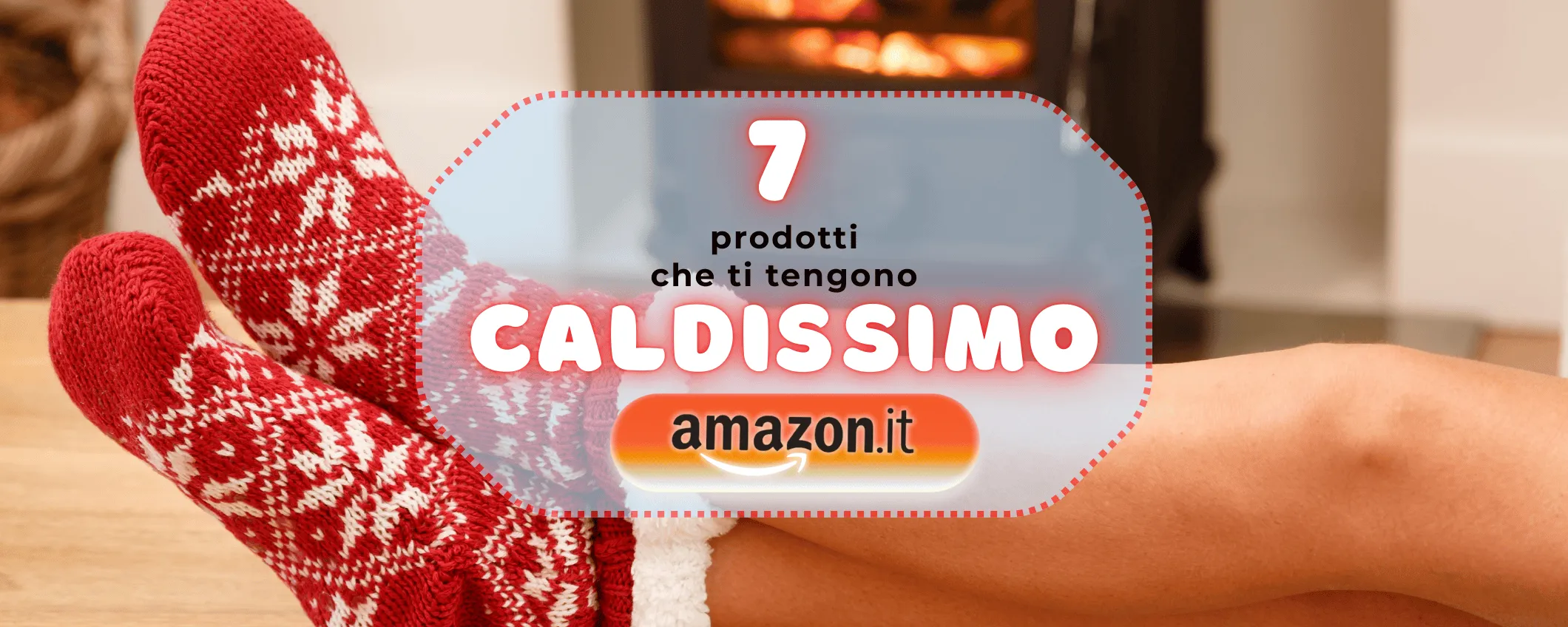 7 offerte Amazon per SCONFIGGERE il freddo: in casa e fuori