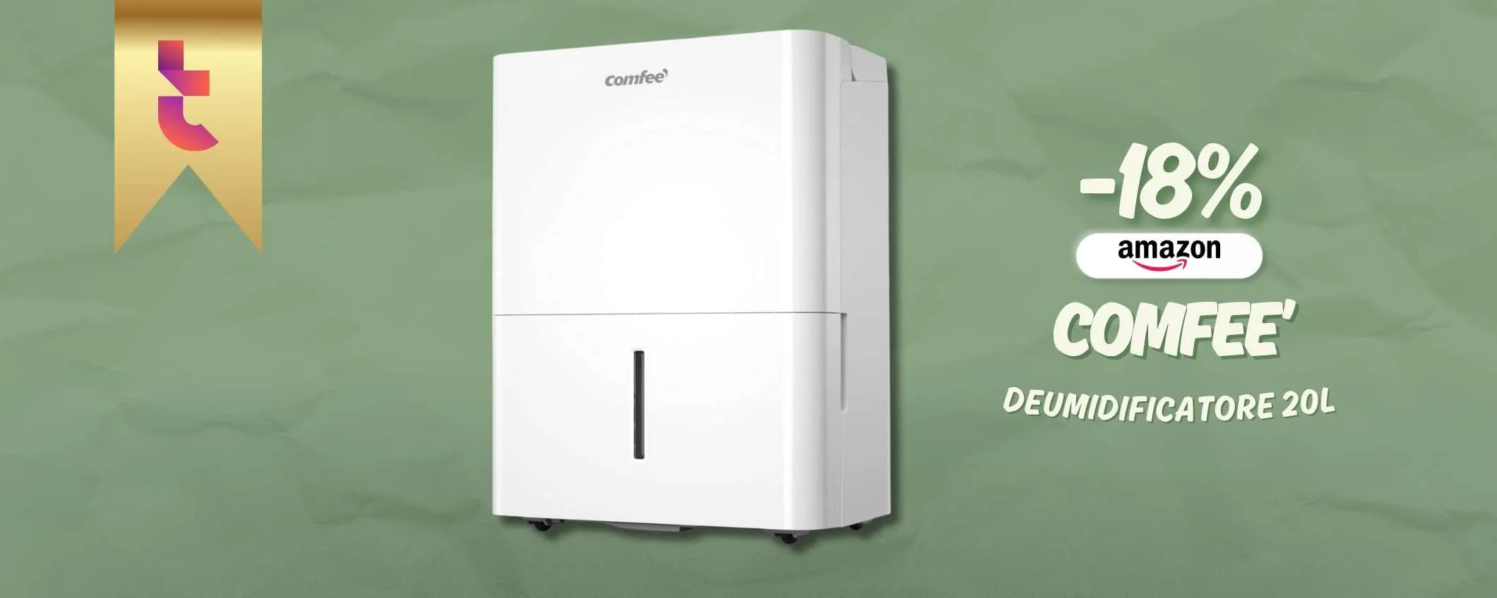 Deumidificatore Comfee' e la tua casa diventa più SANA (sconto 18%)