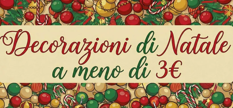 Amazon Haul promo NATALE: tante bellissime decorazioni a (molto) meno di 3€