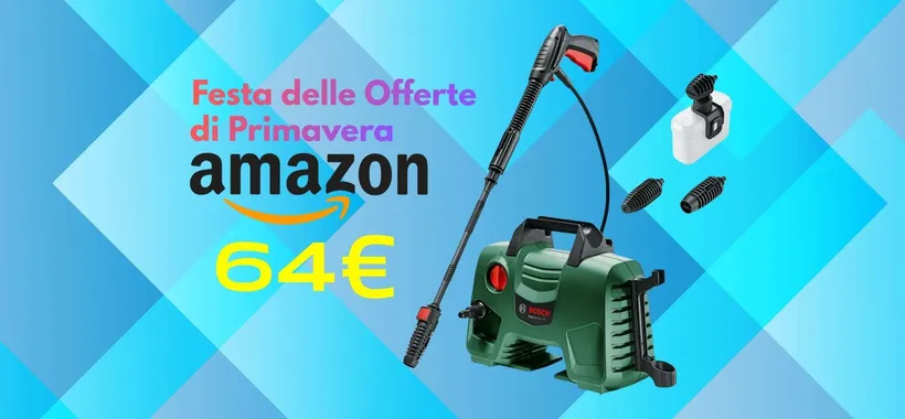 Idropulitrice Bosch a soli 64€ per la Festa delle Offerte di Primavera Amazon