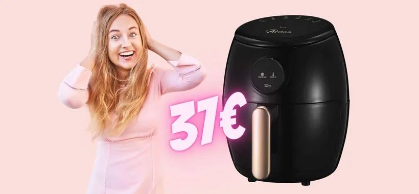 Friggitrice ad aria a SOLI 37€? Tutto è possibile con Amazon