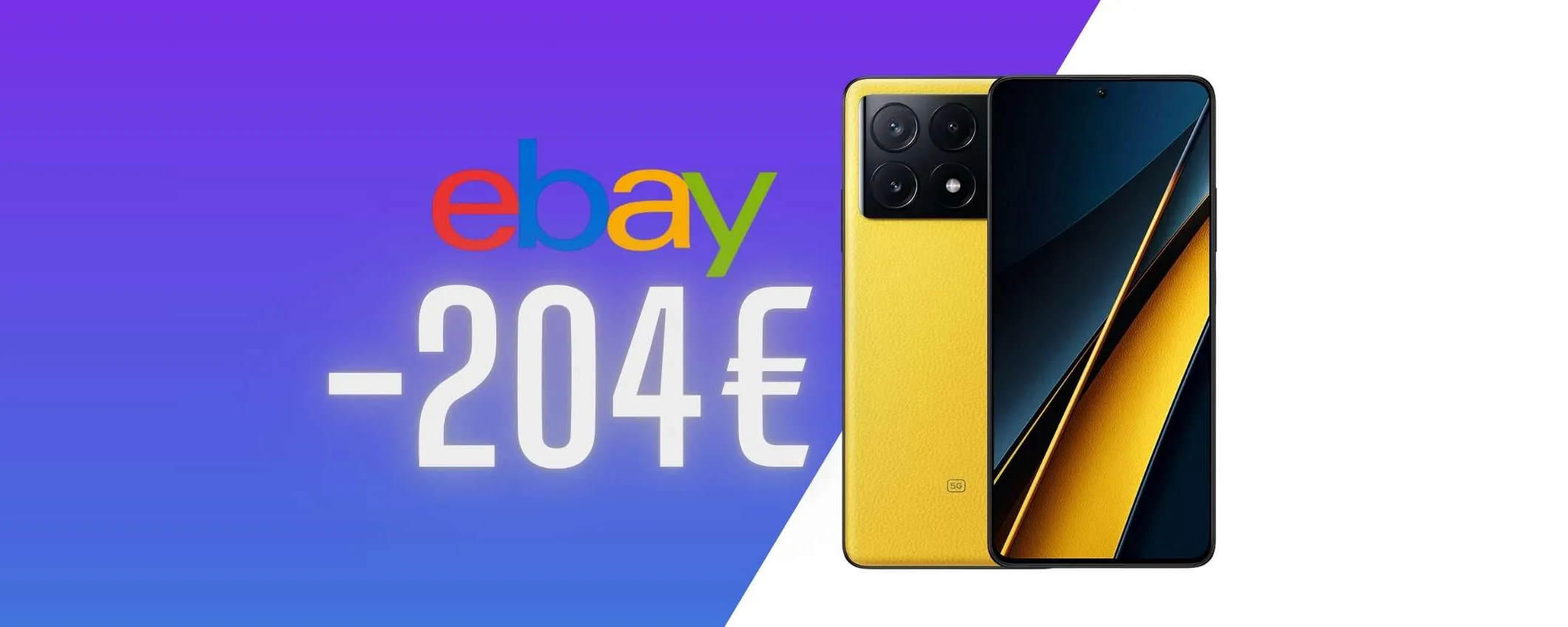 POCO X6 Pro (12/512GB) in super sconto su eBay con risparmio di 204€