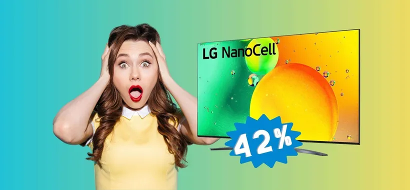 LG NanoCell: smart TV da 43" spettacolare anche il PREZZO (-42%)