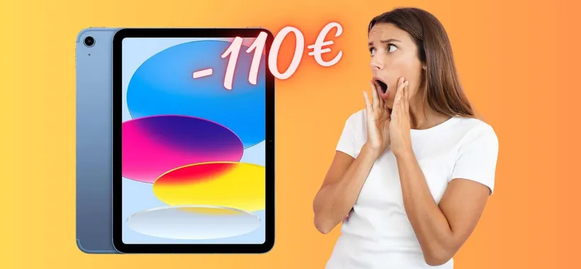 iPad (10a generazione) da 10,9 pollici in SCONTO di oltre 110€ su eBay