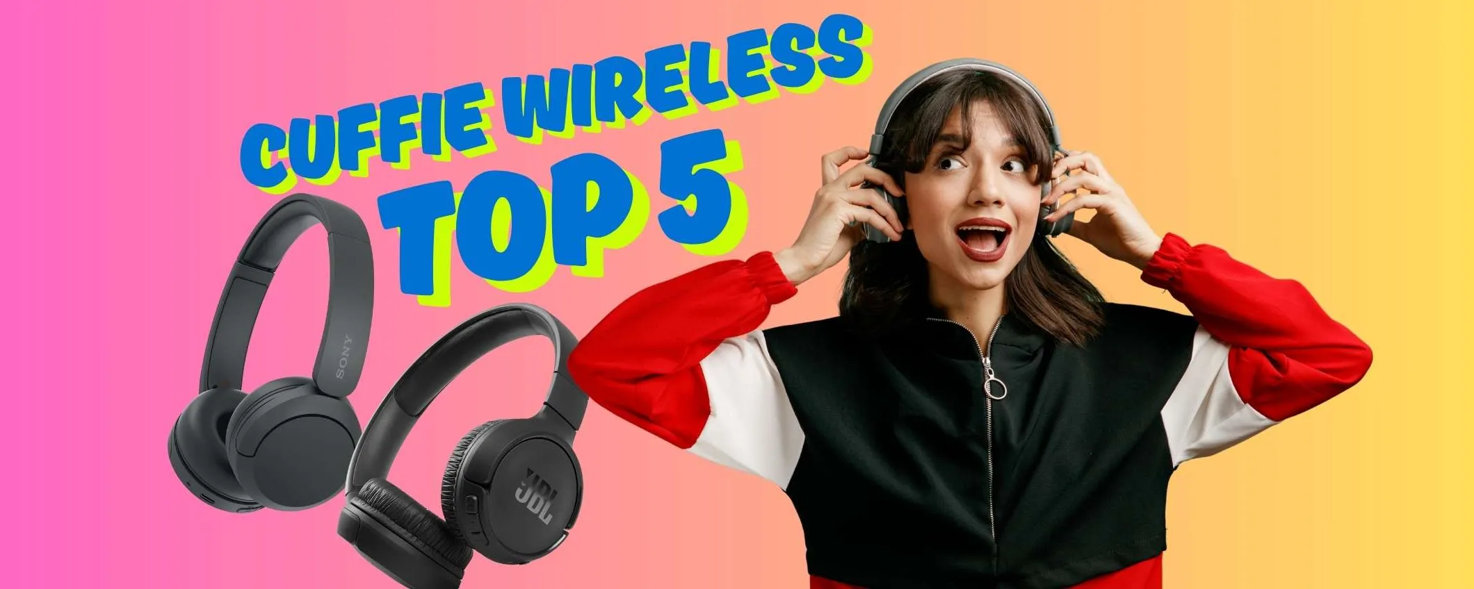 FUORI TUTTO Amazon: 5 cuffie wireless a prezzi da non credere