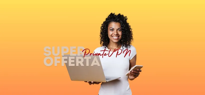 PrivateVPN è in OFFERTA a soli 2€ con 24 mesi EXTRA