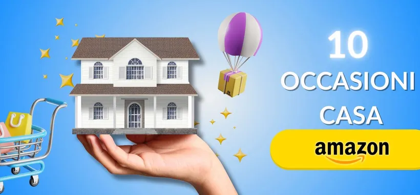 Casa e cucina: 10 offerte su Amazon per ogni evenienza, prezzo regalo