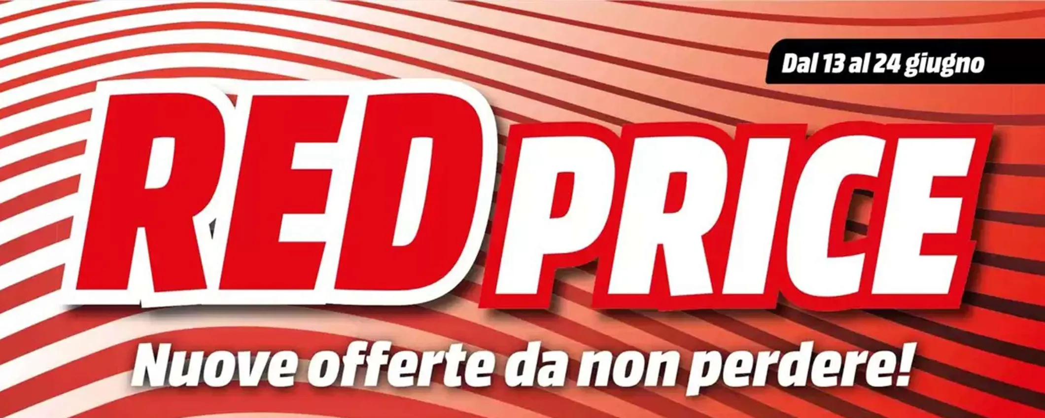 Volantino MediaWorld, occhio al Red Price: tante offerte fino a fine giugno