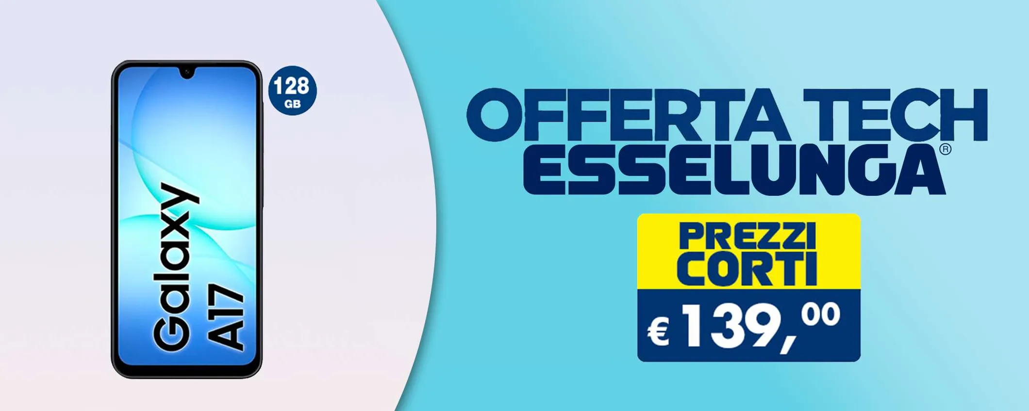Meno di 140€ per il re dei low-cost: Samsung Galaxy A17 è in offerta da Esselunga