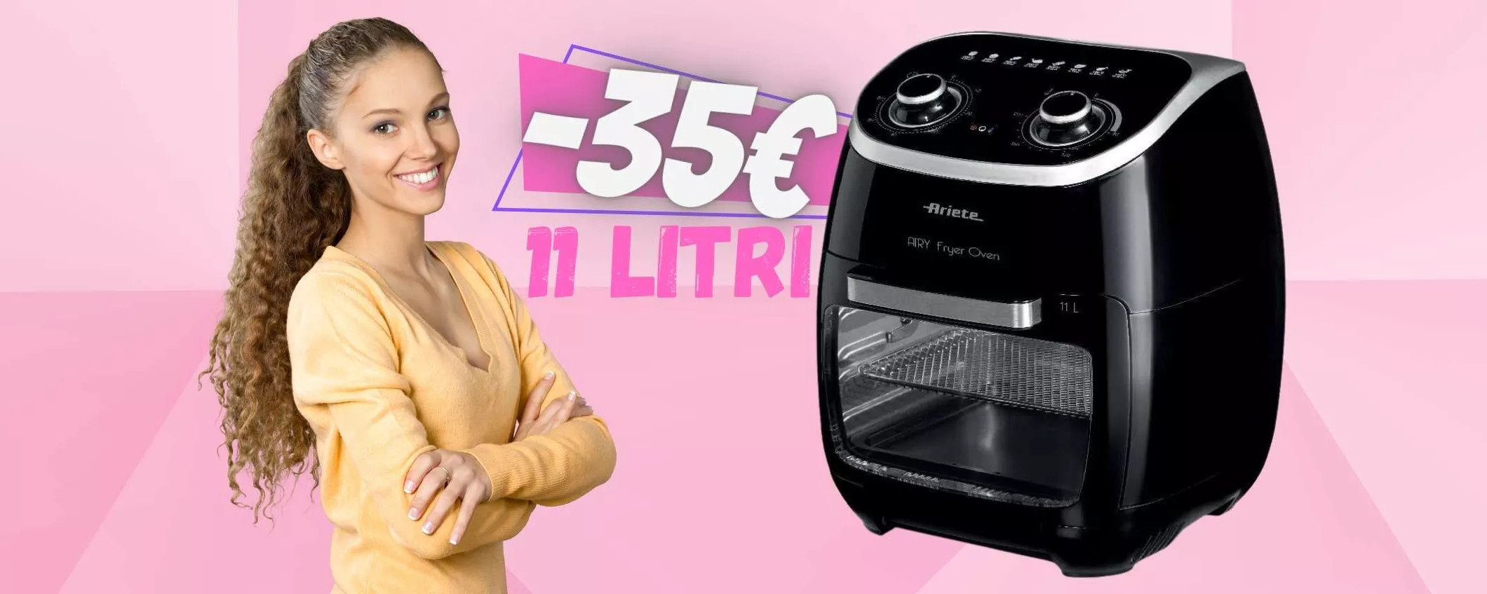 Ariete Ayer Fryer Oven: friggitrice ad aria da 11 Litri a 35€ in MENO