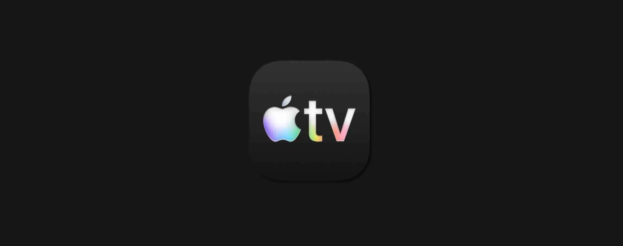 Apple TV ha fatto l'annuncio che tutti desideravano