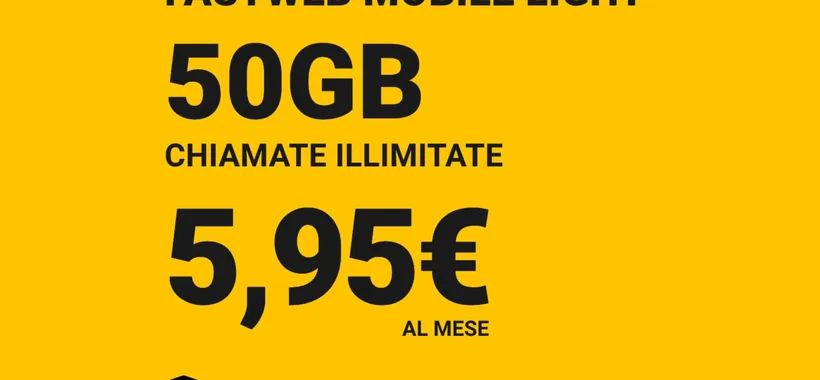 Fastweb Mobile Light: 50 GIGA in 4G a SOLI 5,95€