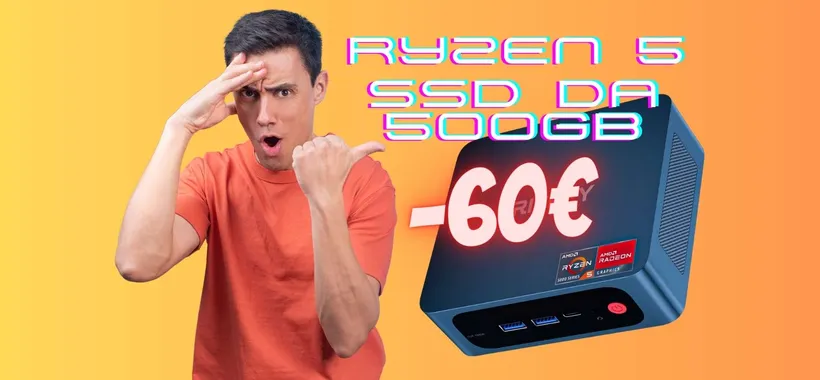 Mini PC con Ryzen 5 e SSD da 500GB a un PREZZACCIO con SCONTO di 60€