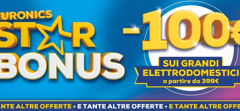 Volantino Euronics, c'è lo Star Bonus: risparmia 100 euro sui grandi elettrodomestici