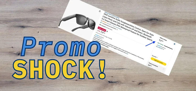 Amazon PROMO lampo SHOCK del 4 maggio: ci sono gli occhiali smart a 11€